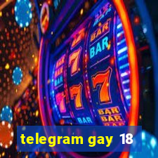 telegram gay 18